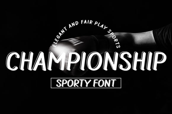 Championship: A Display Font That Commands Attention